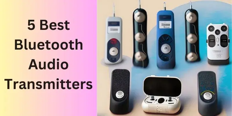 Best Bluetooth Audio Transmitters